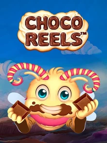 Choco Reels